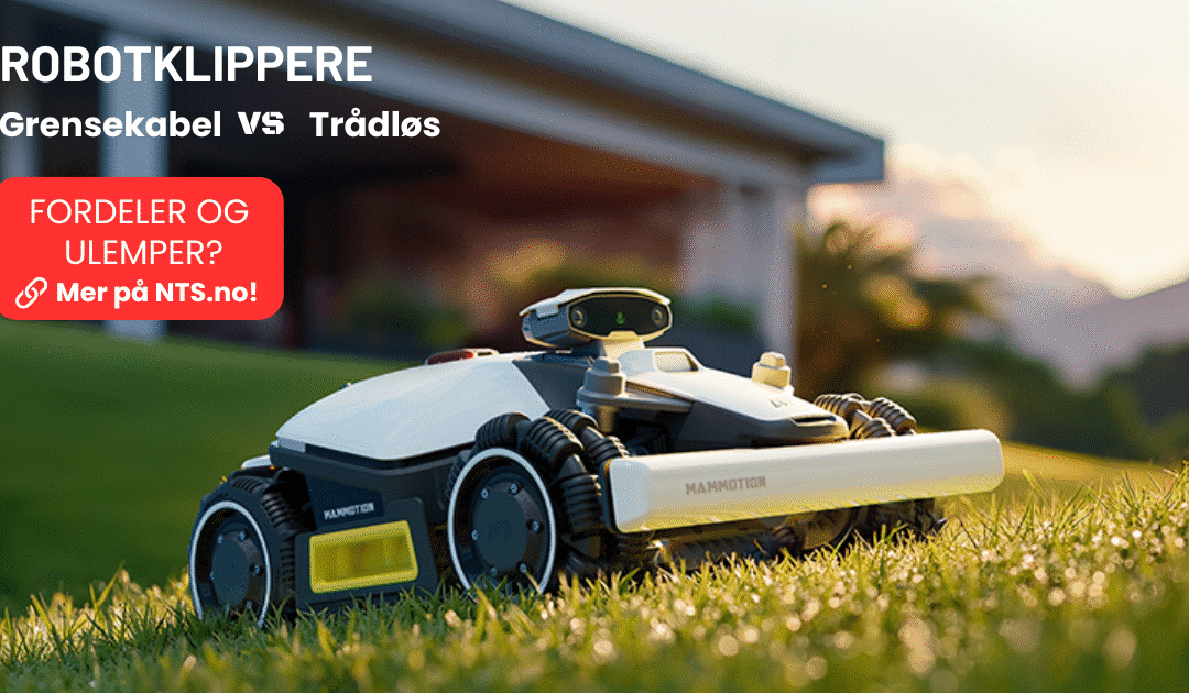 Robotklipper. Trådløs eller med grensekabel?